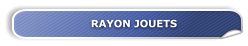 RAYON JOUETS